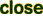 close