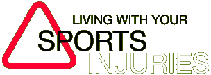 LIVING WITH YOUR SPORTS INJURIES